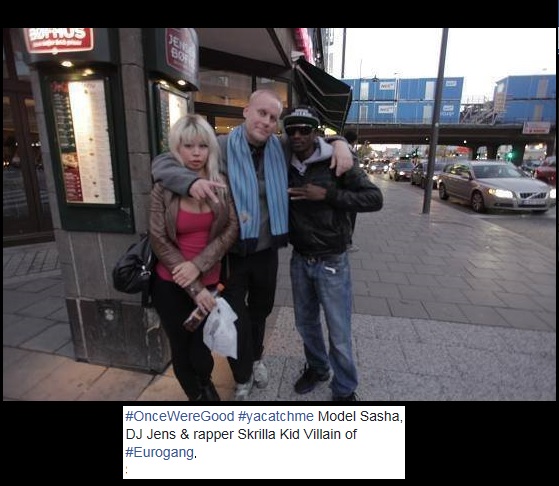 Sasha-DJ Jens-Skrilla Kid Villain-Eurogang-Stockholm-OnceWereGood-yacatchme
